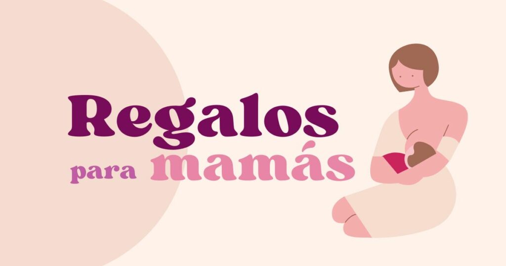 Regalos para madres originales